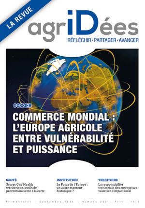 Numéro 262 - Commerce mondial : l’Europe agricole entre vulnérabilité et puissance