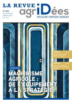 Numéro 266 | Machinisme agricole, de l'équipement à la stratégie